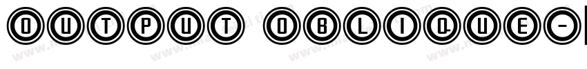 Output Oblique字体转换
